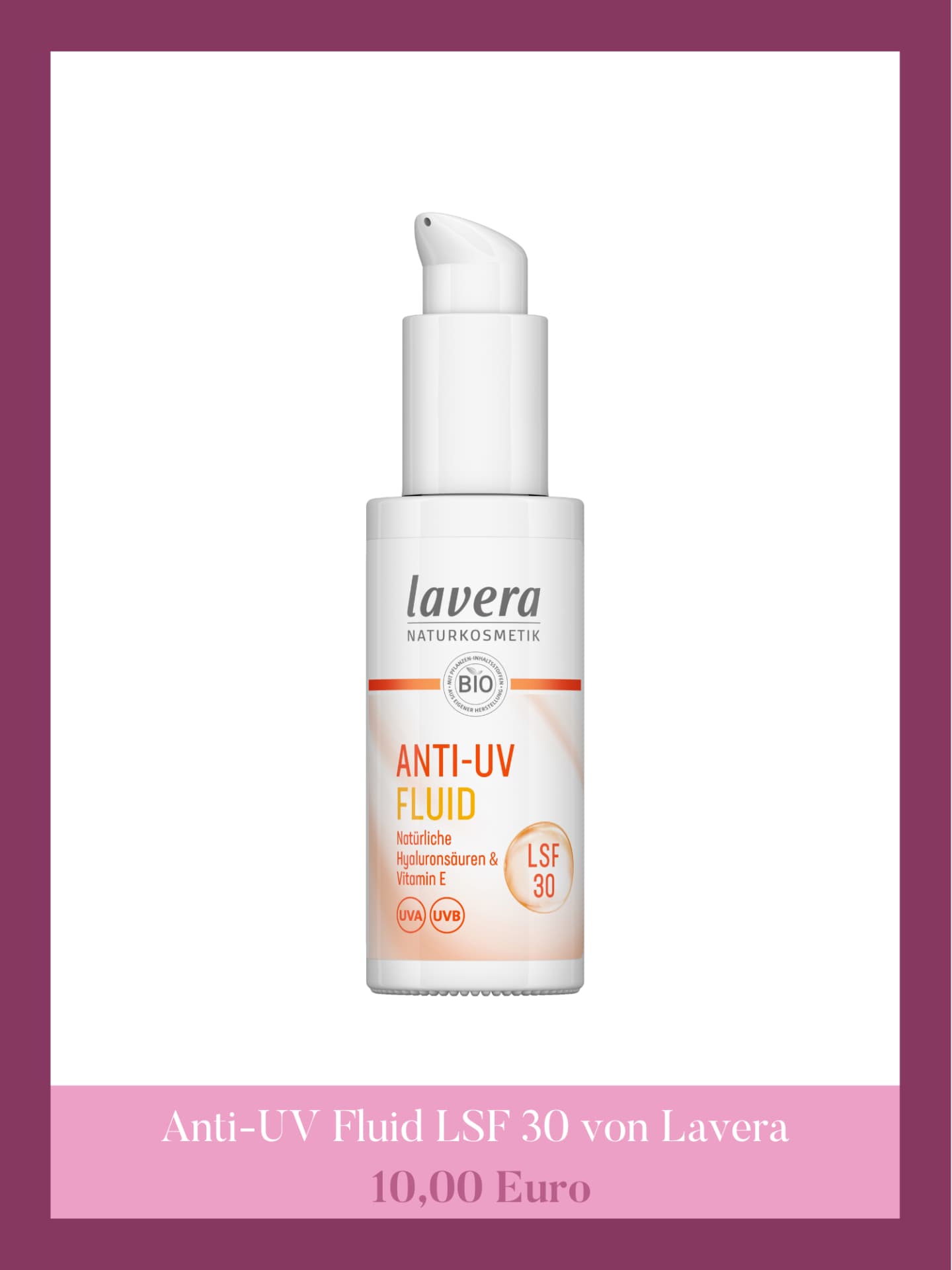 Anti-UV Sonnenschutz-Fluid LSF 30 von Lavera Beste Sonnencreme Gesicht Rossmann - Anti-UV Fluid LSF 30 von Lavera