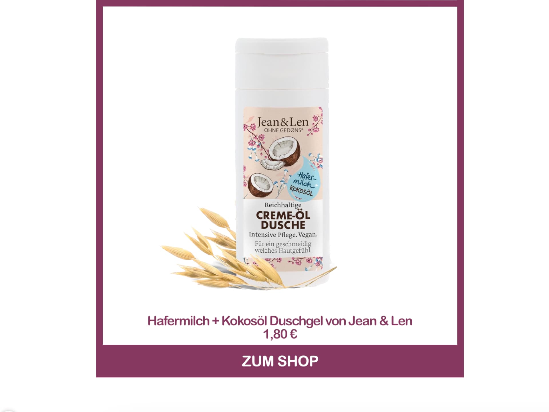 Duschgel Hafermilch und Kokosöl von Jean & Len Hafermilch und Kokosöl Duschgel von Jean & Len