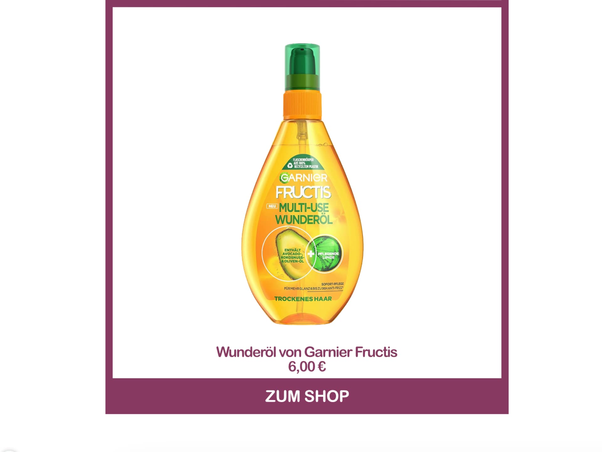 Wunderöl Haaröl von Garnier Fructis Bestes Haaröl von dm - Wunderöl Haaröl von Garnier Fructis